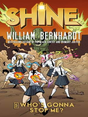 cover image of Who's Gonna Stop Me? (William Bernhardt's Shine Series Book 5)